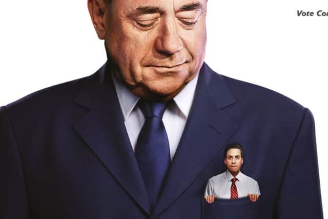 This poster suggests Salmond will be calling the shots