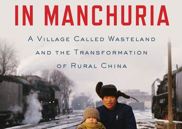 In Manchuria by Michael Meyer. Picture: Contributed