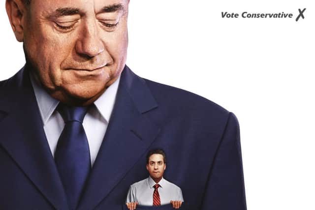 Conservative poster featuring Ed Miliband in the pocket of former SNP leader Alex Salmond. Picture: PA