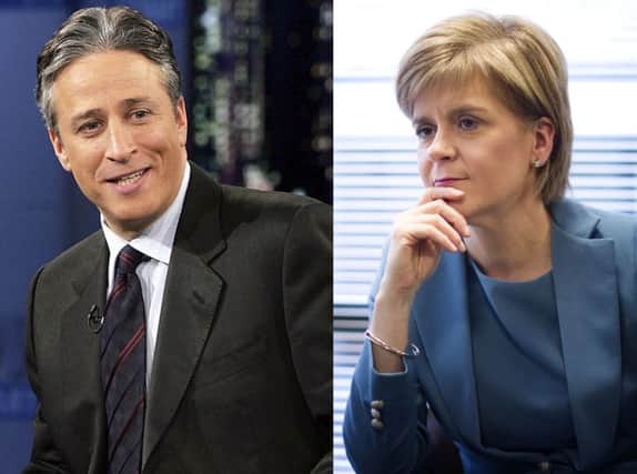 Sturgeon could be set to take on confrontational host Jon Stewart. Pictures: Getty/Jane Barlow