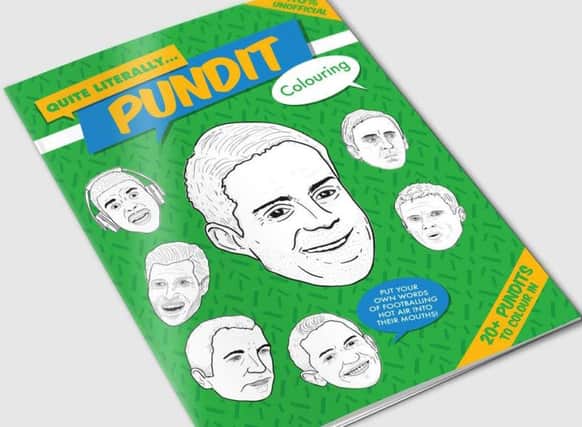 Football colouring in books exist, why not one for the pundits?