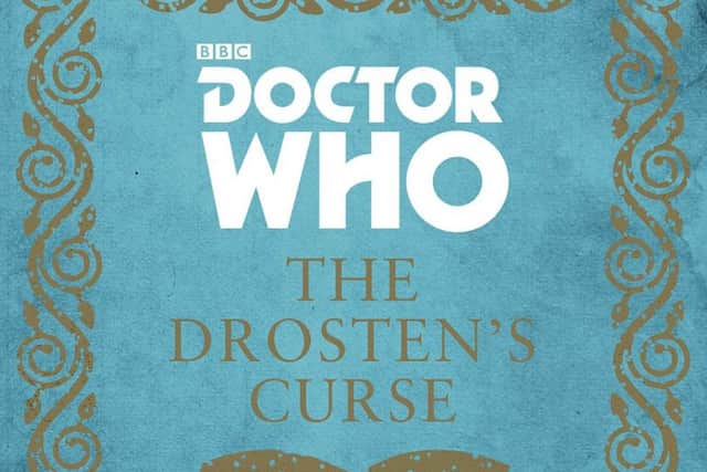 Doctor Who - The Drosten's Curse by A L Kennedy. Picture: Contributed