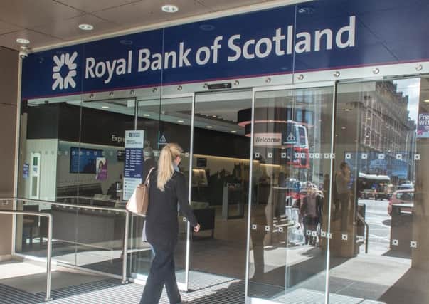 The taxpayer has made a loss of about £1bn on the sale of RBS shares. Picture: Phil Wilkinson