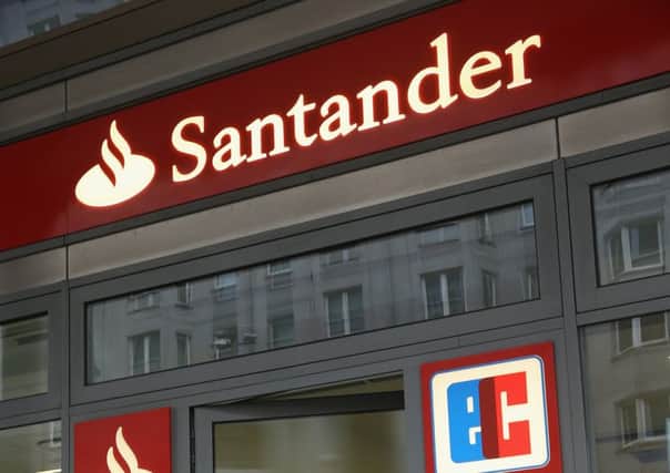 Santander UK will be affected by the new rules. Picture: Getty