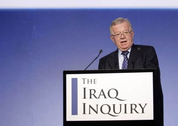 Sir John Chilcot says security checks are necessary. Pictrure: AFP/Getty