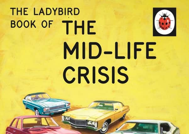 The Ladybird Book Of The Mid-Life Crisis, published in hardback by Ladybird Books Ltd. Picture: PA