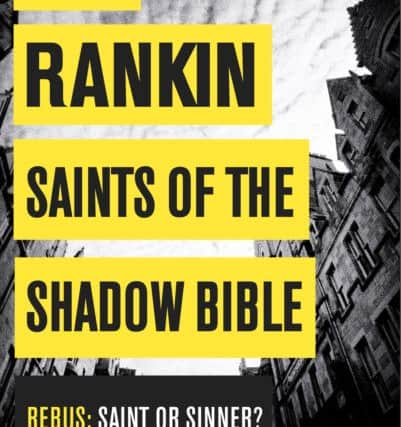 Saints of the Shadow Bible by Ian Rankin.