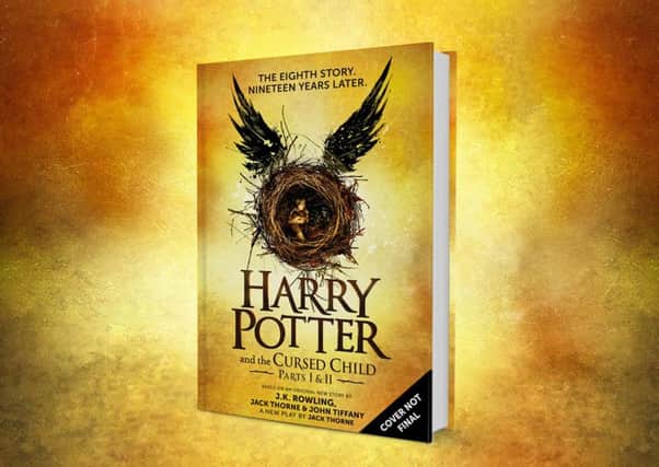 The Cursed Child is the eighth Harry Potter book: TM & Â© HPTP. Harry Potter (TM) WB/PA Wire