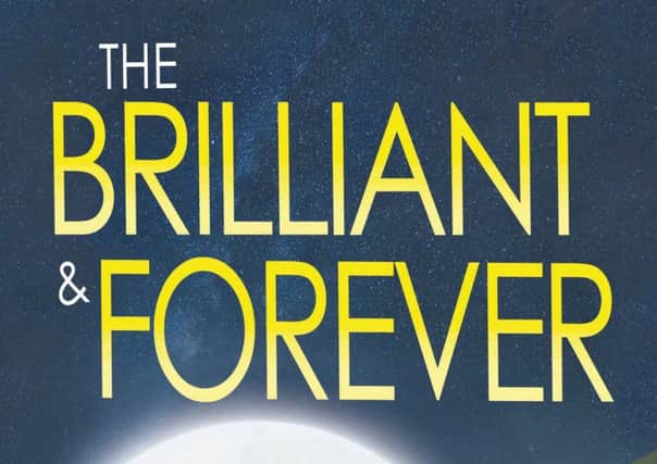 The Brilliant & Forever by Kevin MacNeil