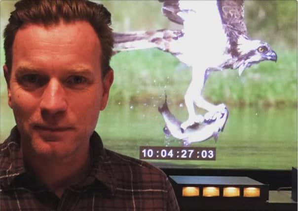 Ewan McGregor is hosting a new BBC Scotlland TV show on life in the Highland