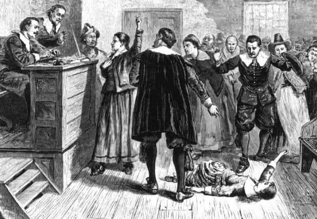 Witch trials were a common occurence in Scotland.
