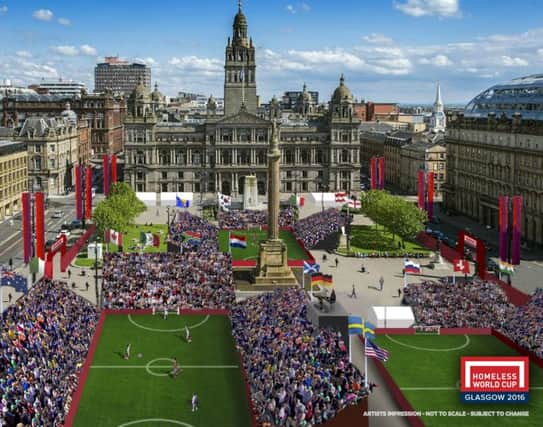George Square will host the Homeless World Cup from 10-16 July. Picture: Warren Media