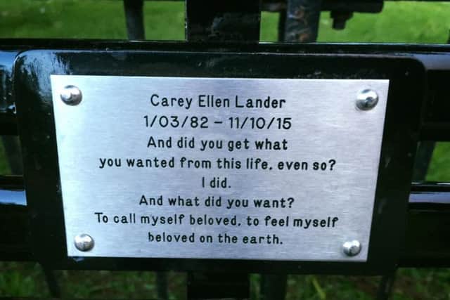 The inscription on the memorial bench for Carey Lander, the Camera Obscura keyboardist who died last year. PIC Facebook