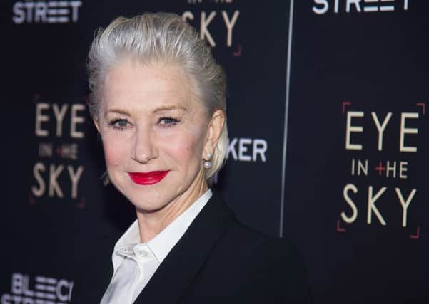 Helen Mirren has backed a campaign to prevent the construction of a sewage works in Inverness-shire that may threaten the Moray Firth. Picture: PA