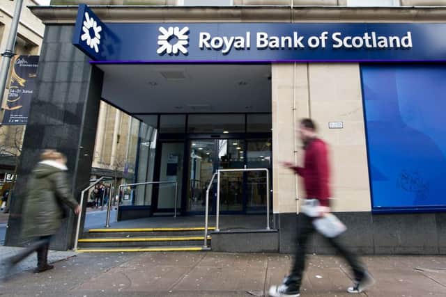 RBS has warned customers could be charged interest rates if the market deteriorates. Picture: John Devlin