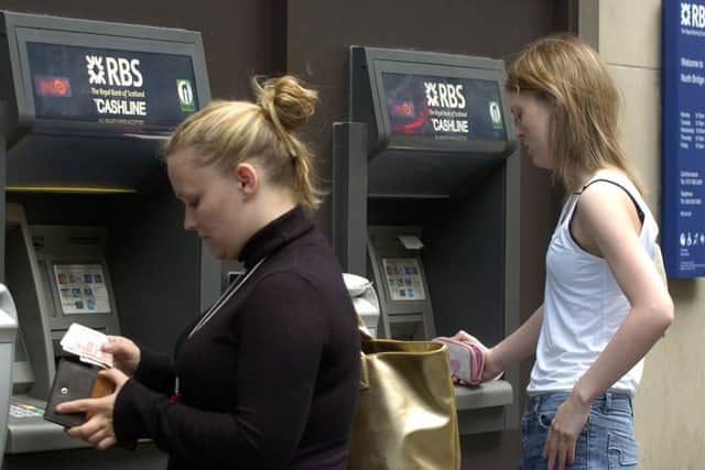 For a few years basic account holders at RBS were denied access to rival Link ATMs. Picture: Ian Rutherford