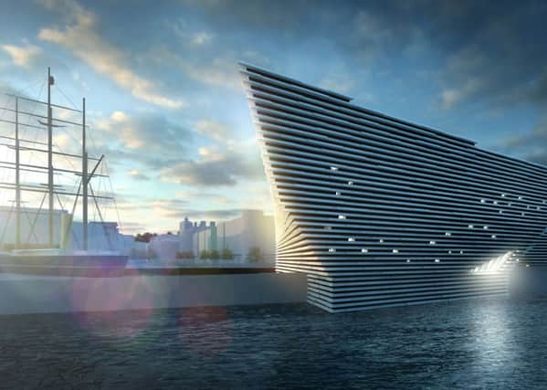 Dundee's V&A is due to open in 2018. Picture: Contributed
