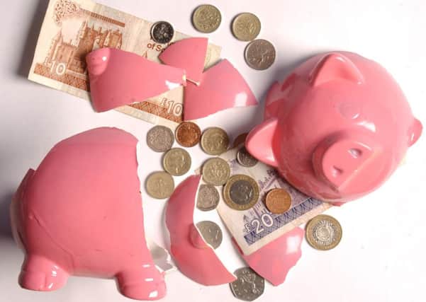 The average Scot has three weeks' wages in savings, well below the three months' worth recommended by financial experts. Picture: Phil Wilkinson