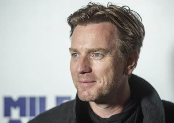 Ewan McGregor said that his move into directing will not spell the end of his acting career. Picture: Anthony Devlin/PA
