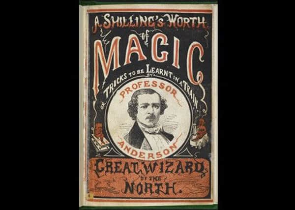 The Great Wizard of the North and his book "A Shilling's Worth of Magic". PIC Contributed.