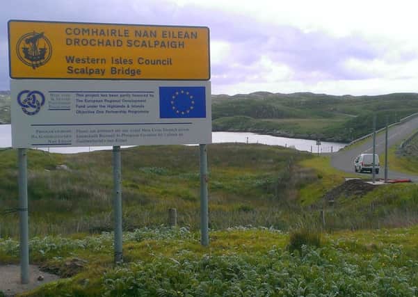 EU funding has been critical to road building projects in the Highlands and islands.