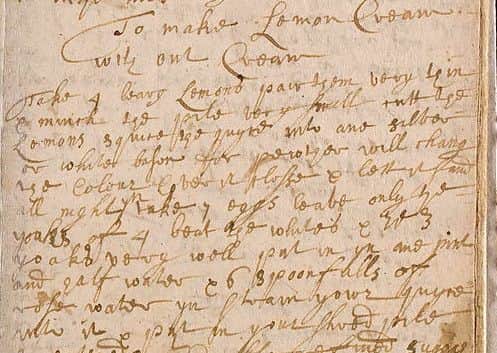 How to "make a lemon cream without cream" is contained within the oldest known collection of recipes from Scotland. PIC National Library of Scotland.