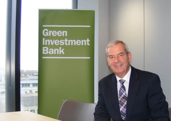 The Edinburgh-based Green Investment Bank is chaired by Lord Smith of Kelvin. Picture: Craig Borland