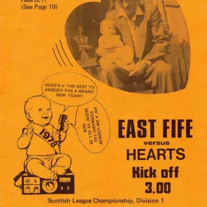 This 1978 East Fife v Hearts match programme features a young Willie Gibson on the knee of Bayview legend Charlie Fleming, a neighbour of Willie's grandparents.