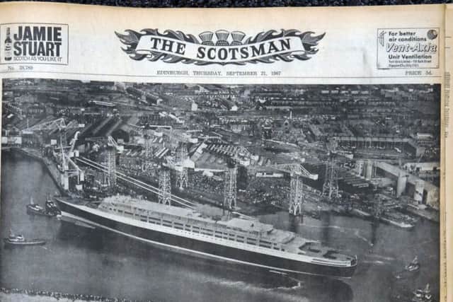 Launch of the QE2 on the front page of The Scotsman on 21 September 1967.PIC: TSPL.
