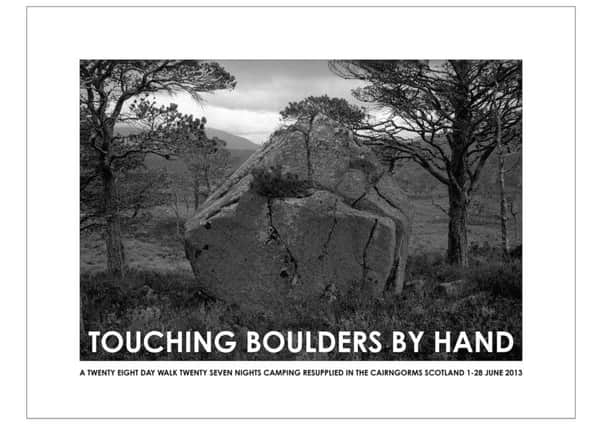 Touching Boulders By Hand (with trees) 2013, by Hamish Fulton