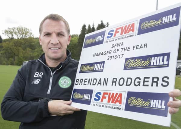 Celtic boss Brendan Rodgers has been named the Scottish Football Writers' manager of the year. Picture: Steve Welsh