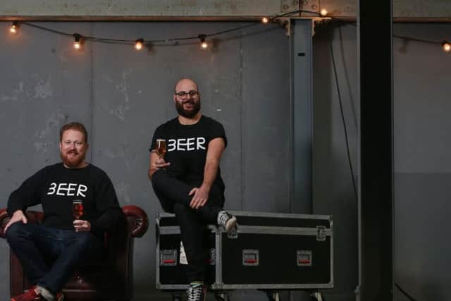 Greg Wells and Daniel Sylvester are launching the new Edinburgh Craft Beer Festival this weekend.