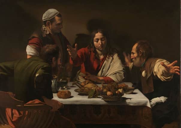 Supper at Emmaus, 1601, by Caravaggio is one of the stars of Beyond Caravaggio at the Scottish National Gallery. © The National Gallery, London