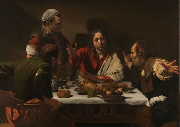 Supper at Emmaus, 1601, by Caravaggio is one of the stars of Beyond Caravaggio at the Scottish National Gallery. Â© The National Gallery, London