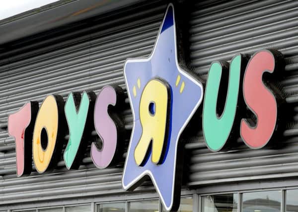 Toys 'R' Us has ten stores in Scotland. Image: Lisa Ferguson