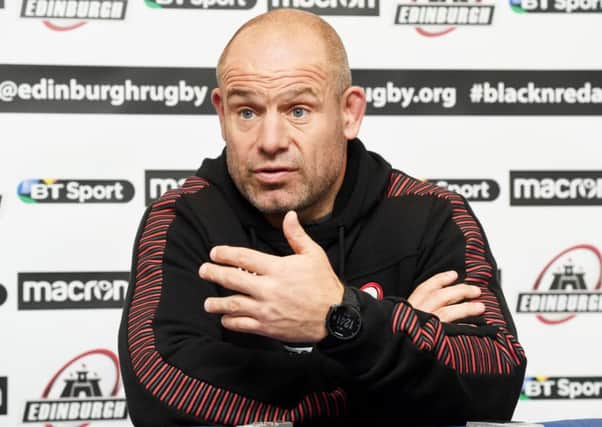 Edinburgh head coach Richard Cockerill has called on his players to build on an impressive showing in Dublin. Picture: SNS Group