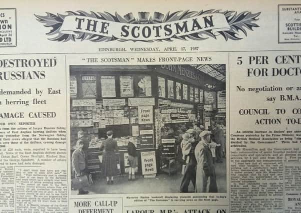 17 April 1957: The Scotsman makes a splash by taking the plunge - and daring to put news on the front page
