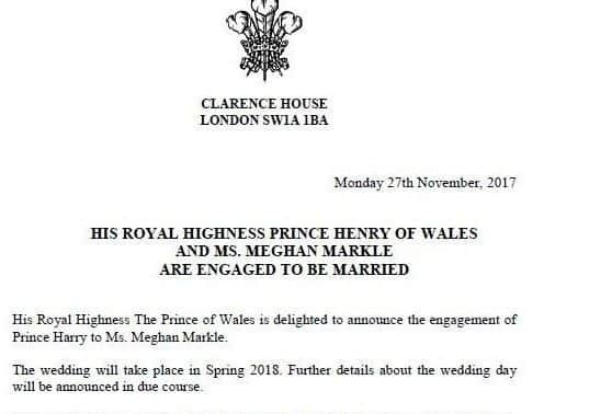 Clarence House released the announcement that Prince Harry is to marry his American actress girlfriend Meghan Markle. PRESS ASSOCIATION Photo