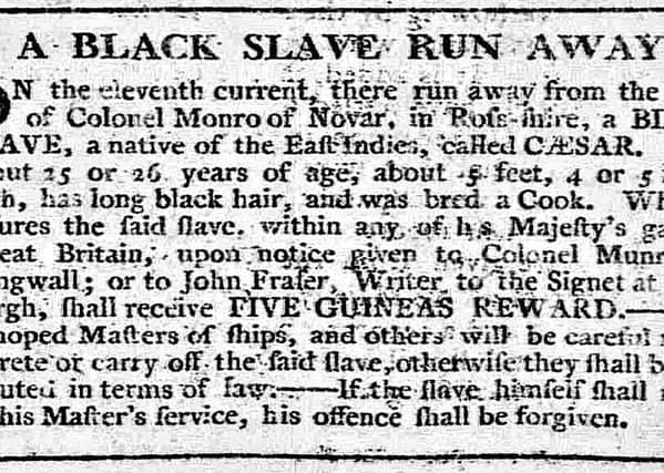 The advertisment in the Caledonian Mercury looking for the 'Black Slave'. PIC: Contributed.