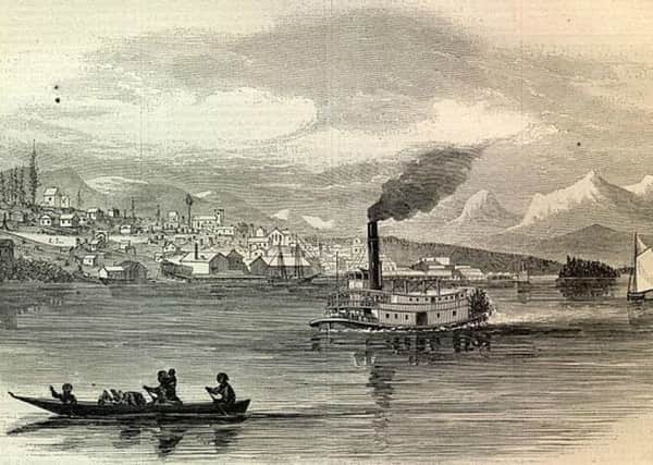 New Westminster, British Columbia, in 1865. A number of Scots were admitted to the town's lunatic asylum after migrating to the province. PIC: Creative Commons.