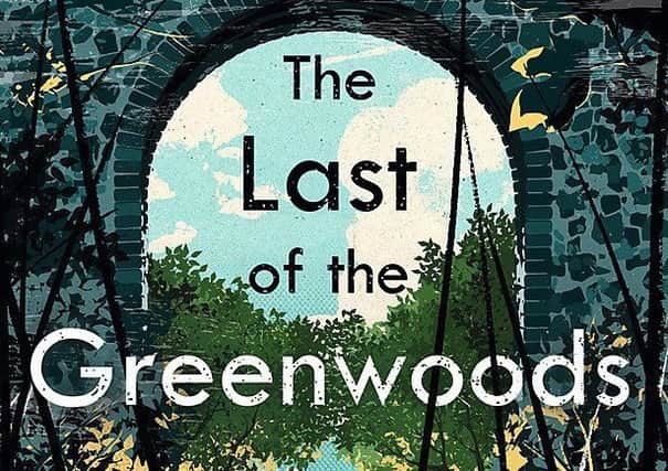 The Last of the Greenwoods, by Claire Morrall