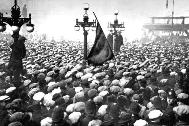 The March 1919 demonstration in George Square, Glasgow, for a 40 hour week later became known as the Bloody Friday riot. PIC: Birlinn Books.