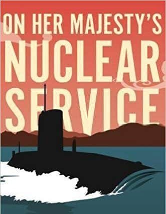 On Her Majestys Nuclear Service by Eric Thompson