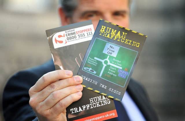 Police Scotland has sought to raise awareness of human trafficking in the country in recent years. Picture: Lisa Ferguson