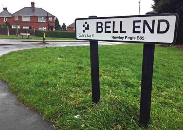A street named Bell End in Rowley Regis, West Midlands. Matthew Cooper/PA Wire