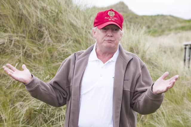 Donald Trump on a visit to Scotland. Picture: Michal Waluchik