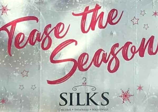 The Tease The Season' advert for Silks boutique in Glasgow that was banned for  "objectifying" women. Picture: SWNS