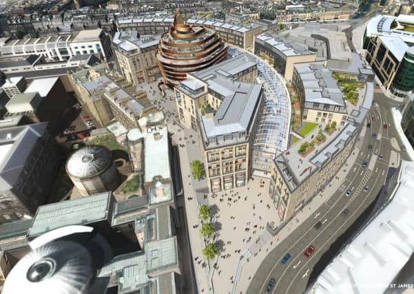Edinburgh's east end is being transformed around the St James project.
