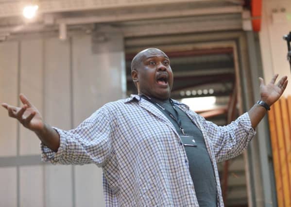 Ronald Samm in rehearsals for Scottish Opera's Pagliacci PIC: Julie Howden