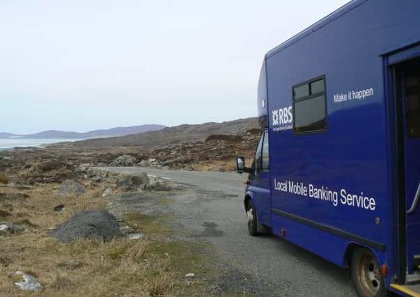 Staff on the RBS mobile bank were unable to provide printed bank statements or other information when the signal failed. Picture: James Allan/Geograph